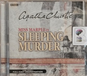 Sleeping Murder written by Agatha Christie performed by June Whitfield, Julian Glover and Carolyn Pickles on Audio CD (Abridged)